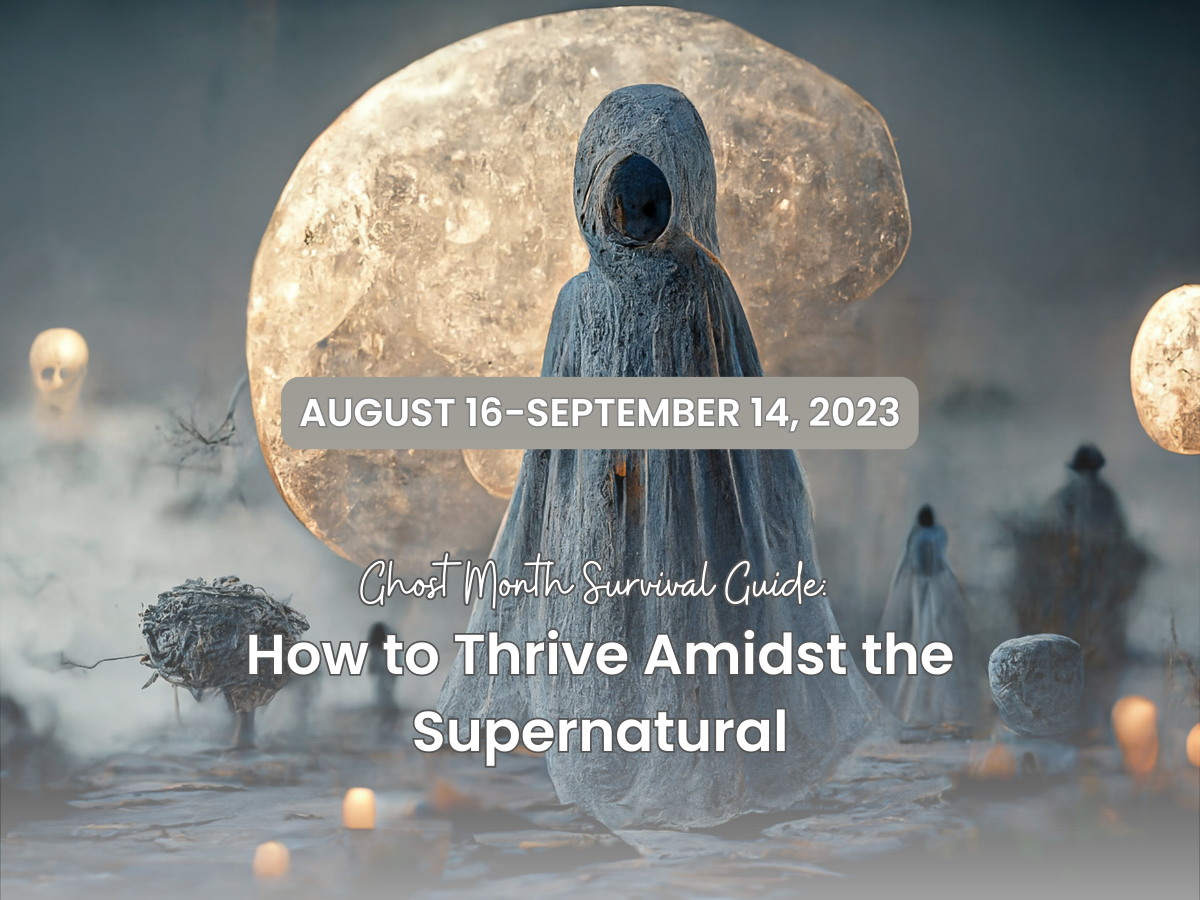 Ghost Month Survival Guide How to Thrive Amidst the Supernatural